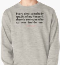 Every time somebody..."Albert Camus" Inspirational Quote Pullover