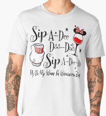 Sip-a-dee-doo-dah-sip-a-dee-ay-my-oh-my-what-a-wonderful-day Men's Premium T-Shirt