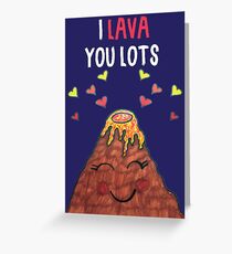 I LAVA YOU LOTS GREETING CARD Greeting Card