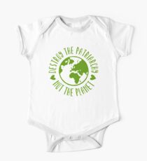 Zerstöre das Patriarchat, nicht den Planeten Baby Body Kurzarm