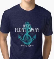 Let it Float Away Tri-blend T-Shirt