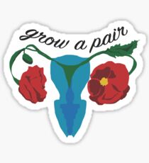 Grow a Pair Sticker