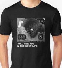 I will see you in the next life (Inverted) Slim Fit T-Shirt