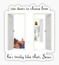 Two Doors, Tricky Jesus Sticker