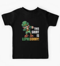 Dabbing Leprechaun St Patricks Day Humor This Shirt Is Leprecorny! Kids Tee