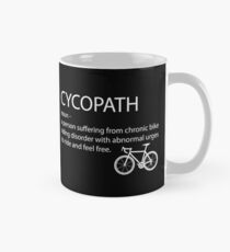 Cycling Funny Design - Cycopath Noun Classic Mug