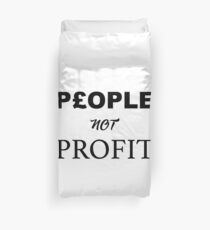 PEOPLE NOT PROFIT Duvet Cover
