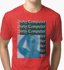 dirty computer Tri-blend T-Shirt