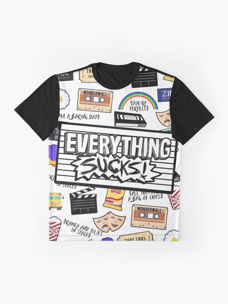 everything sucks shirt