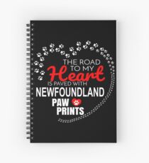 The Road To My Heart Is Paved With Newfoundland Paw Prints - Gift For Passionate Newfoundland Dog Owners Spiral Notebook