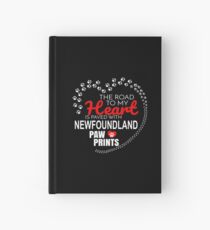 The Road To My Heart Is Paved With Newfoundland Paw Prints - Gift For Passionate Newfoundland Dog Owners Hardcover Journal