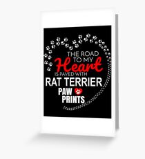 The Road To My Heart Is Paved With Rat Terrier Paw Prints - Gift For Passionate Rat Terrier Dog Owners Greeting Card