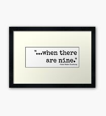 When There Are Nine Framed Print
