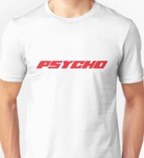Psycho Unisex T-Shirt