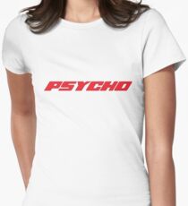 Psycho Women's Fitted T-Shirt