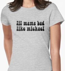 LIL MAMA BAD Women's Fitted T-Shirt