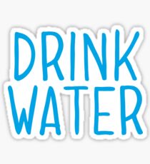 Drink More Water: Stickers | Redbubble