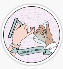 sisters in stem Sticker