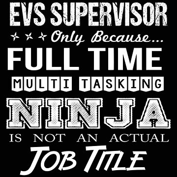 Evs Supervisor T Shirt - We Do Precision Job Gift Item Tee Poster for Sale  by paneczkopat