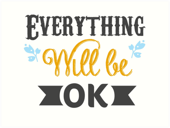 Everything Will Be Ok