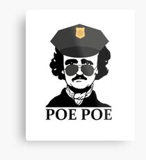 Lustige Edgar Allan Poe Poe Polizei Metallbild