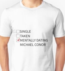 Mentally Dating Michael Conor Unisex T-Shirt