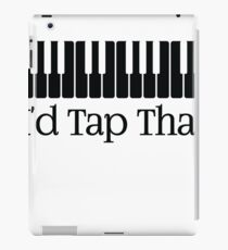 I'd tap that iPad Case/Skin