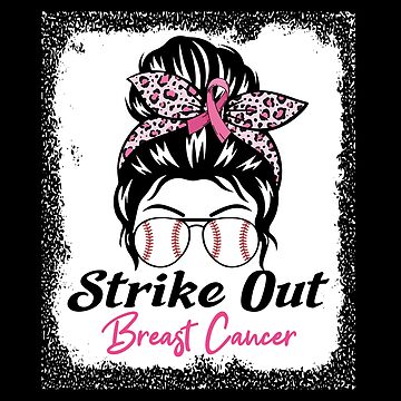 Strike Out Breast Cancer Awareness Month Survivor Pink Ribbon Bleached  Messy Bun Baseball Lovers | Sticker