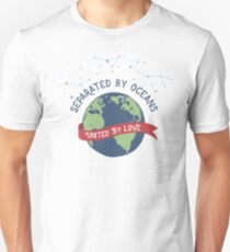 Separated By Oceans, United With Love Unisex T-Shirt
