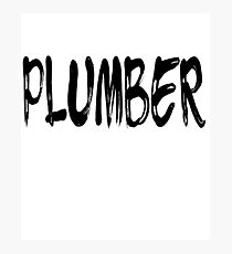 Plumber Photographic Print