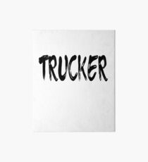 Trucker Galeriedruck