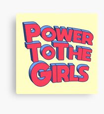 Power To The Girls Canvas Print