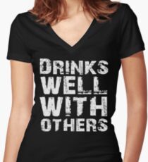 Drinks well with others Women's Fitted V-Neck T-Shirt