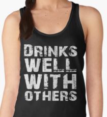 Drinks well with others Women's Tank Top