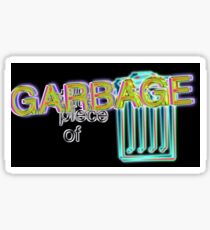 still a piece of garbage black Sticker