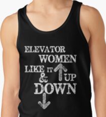 Funny Elevator Shirt & Other Gear Women Like it Up and Down Tank Top