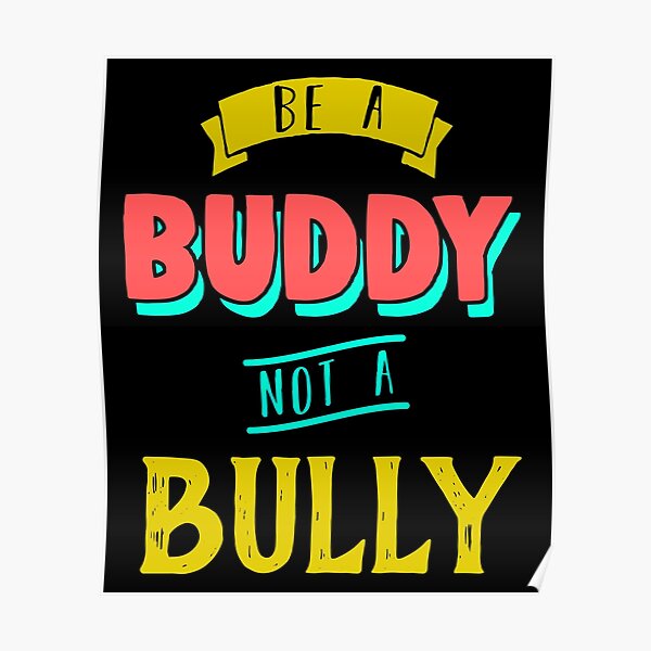 Anti Bullying Posters | Redbubble