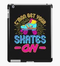 Roller Skate Geschenke Cute - Komm schon deine Schlittschuhe an iPad-Hülle & Klebefolie
