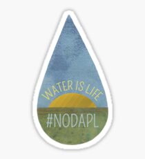Water Is Life NO DAPL Sticker