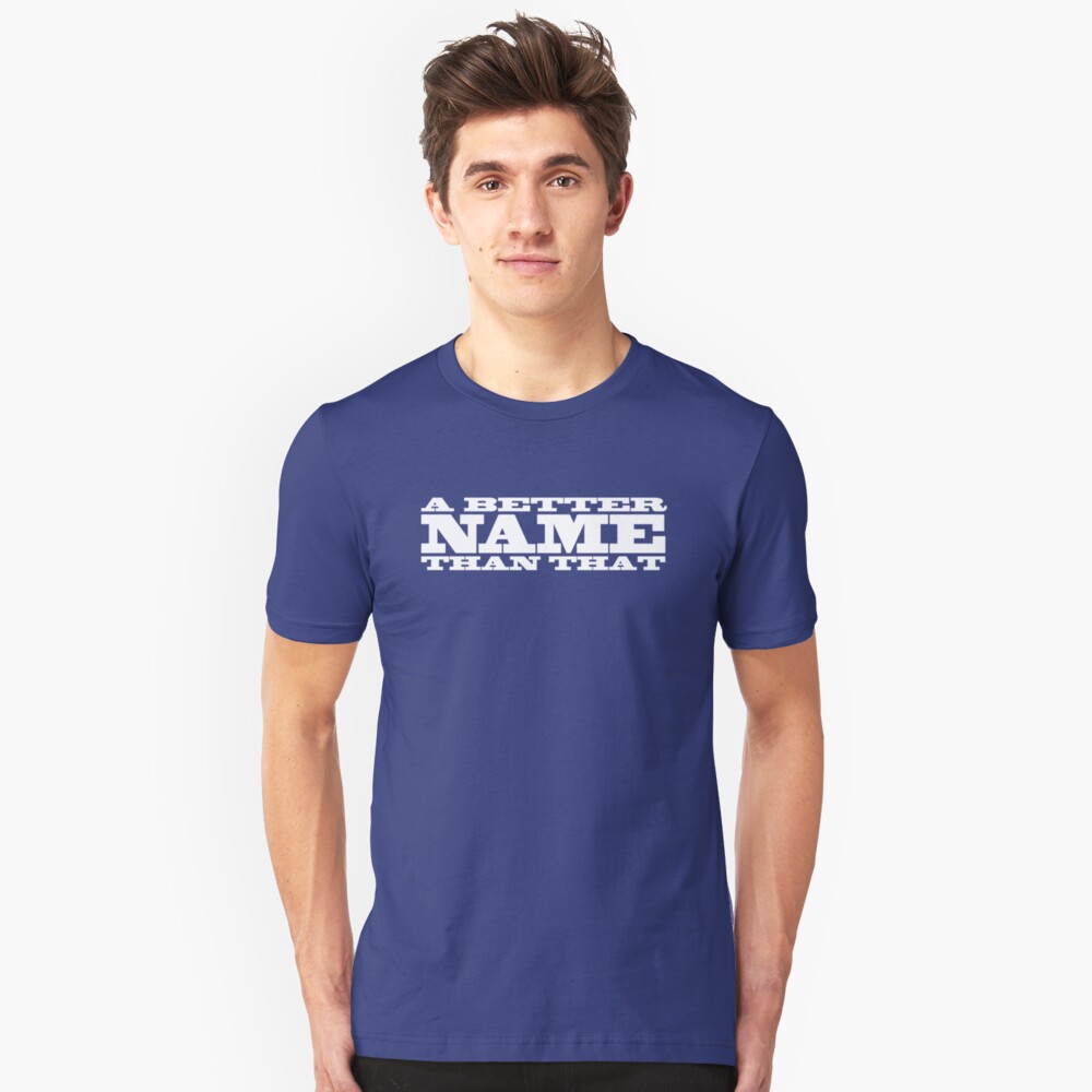A Better Name Than That (flag logo) Slim Fit T-Shirt