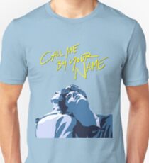 Ruf mich mit deinem Namen an Unisex T-Shirt