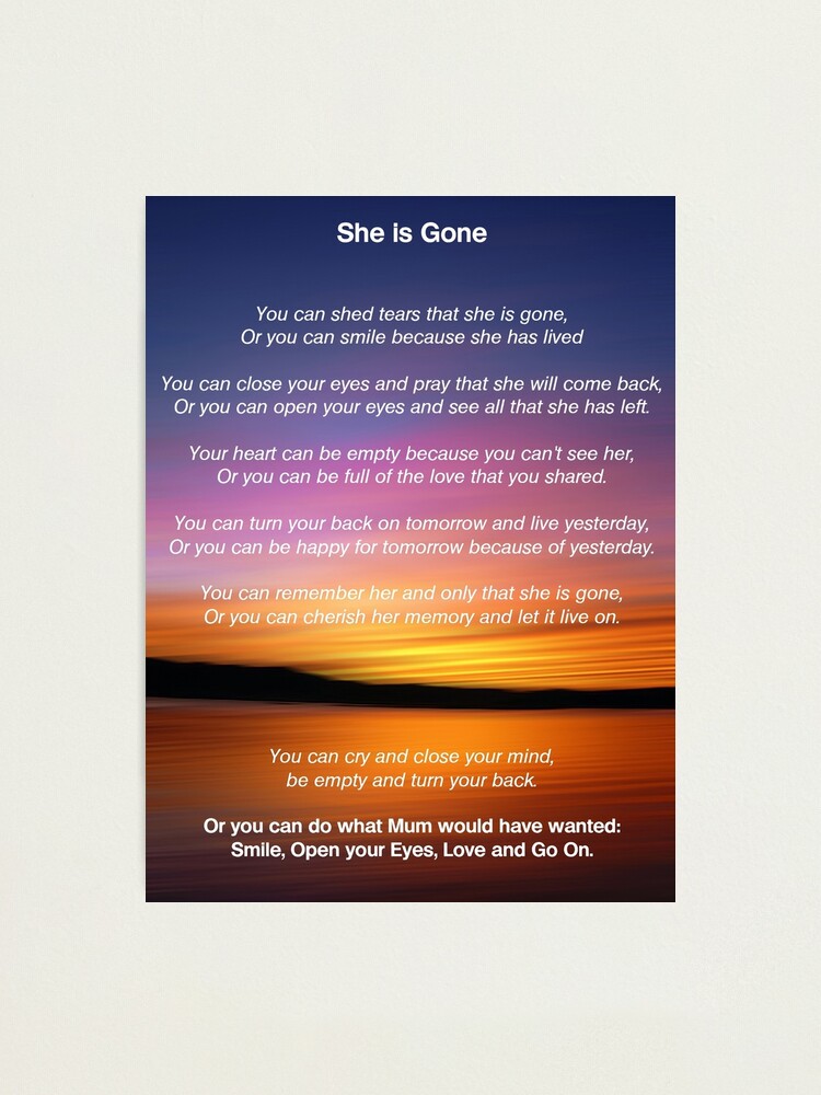 she is gone funeral poem for mum p=photographic print