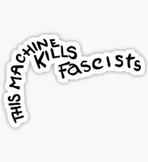 This Machine Kills Fascists Sticker