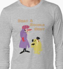 Drat & Double Drat Long Sleeve T-Shirt