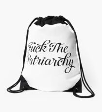 Fuck The Patriarchy Pro-Feminist T Shirt Drawstring Bag