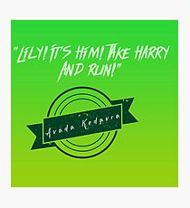 Take Harry And Run Photographic Print