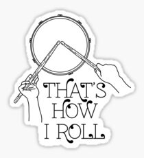 Drummer - How I Roll Sticker