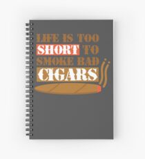 Cuaderno de espiral La vida es demasiado corta para fumar cigarros malos