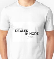 a leader is a dealer in hope - napoleon Unisex T-Shirt