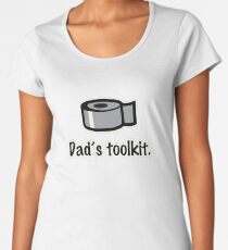 DAD'S TOOLKIT- DIY disaster Dad Women's Premium T-Shirt